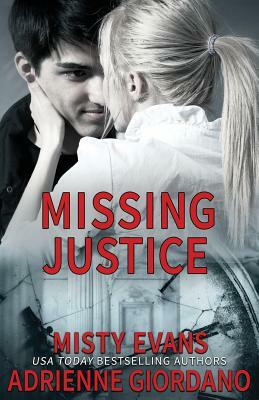 Missing Justice by Misty Evans, Adrienne Giordano