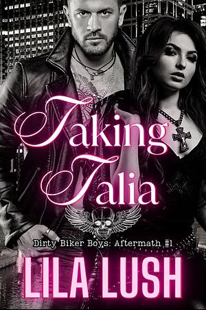 Taking Talia by Lila Lush
