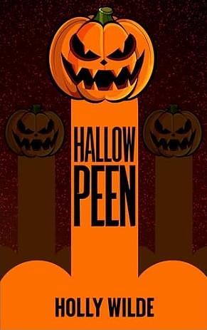 Hallowpeen by Holly Wilde