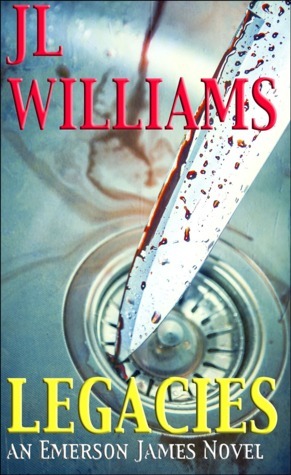 Legacies (Emerson James Novel - Book 1) by J.L. Williams
