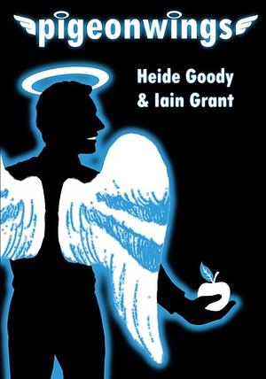 Pigeonwings by Iain Grant, Heide Goody