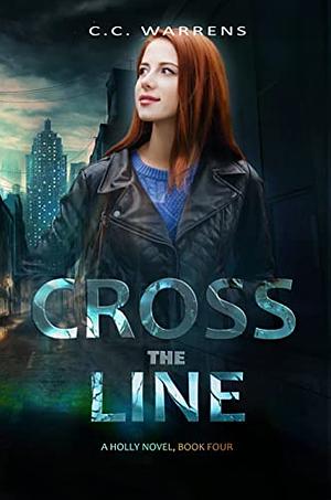 Cross the Line by C.C. Warrens