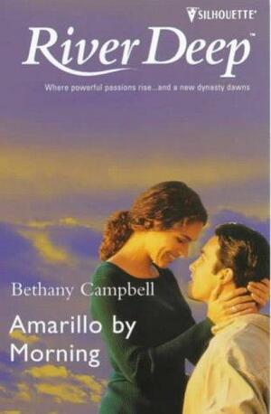 Amarillo By Morning by Bethany Campbell