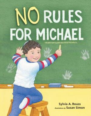 No Rules for Michael by Sylvia A. Rouss