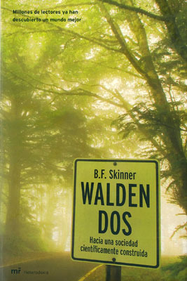 Walden Dos. Hacia una sociedad cientificamente construida by B.F. Skinner