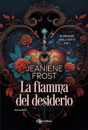La fiamma del desiderio by Jeaniene Frost