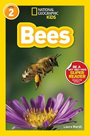 National Geographic Kids Readers: Bees (National Geographic Kids Readers) by Laura Marsh