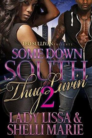 Some Down South Thug Luvin' 2 by Lady Lissa, Shellie Marie