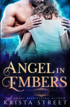 Angel in Embers: Paranormal Shifter Romance by Krista Street