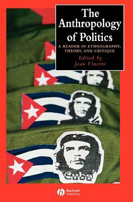 Anthropology of Politics by 