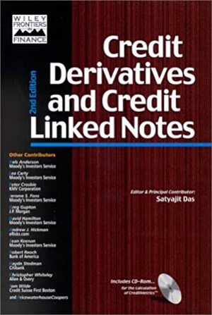 Credit Derivatives and Credit Linked Notes With CDROM by Satyajit Das