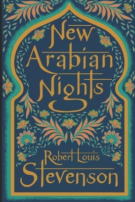 New Arabian Nights by Robert Louis Stevenson