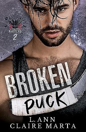 Broken Puck by L. Ann, Claire Marta