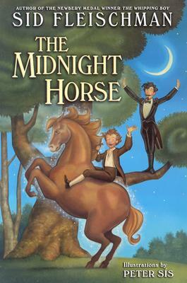 The Midnight Horse by Peter Sís, Sid Fleischman