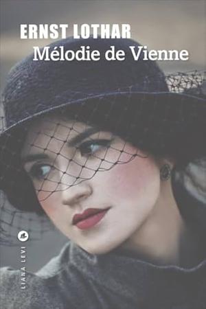 Mélodie de Vienne by Ernst Lothar