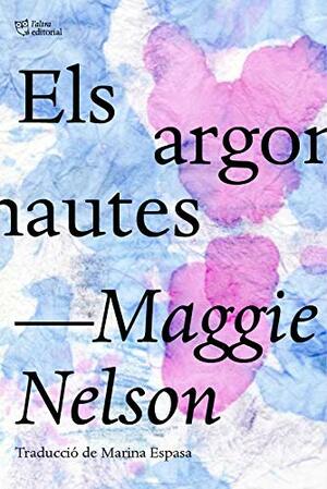 Els argonautes by Maggie Nelson