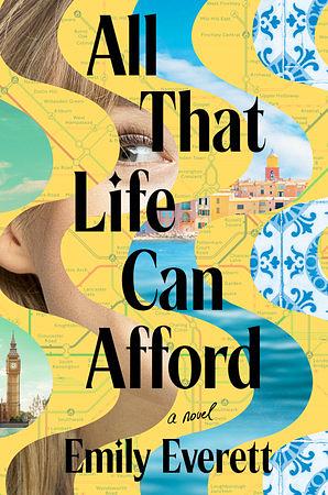 All That Life Can Afford by Emily Everett