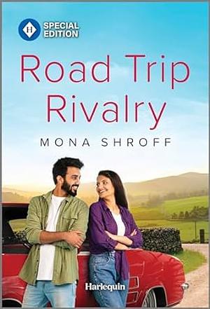 Road Trip Rivalry by Mona Shroff