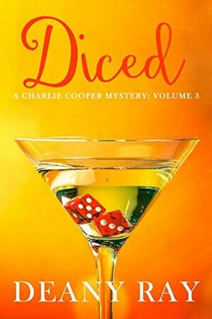 Diced by Deany Ray