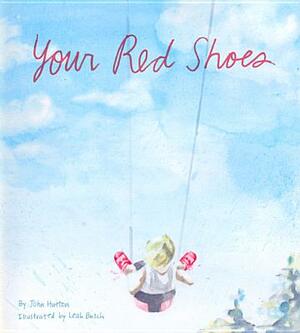 Your Red Shoes by John Hutton