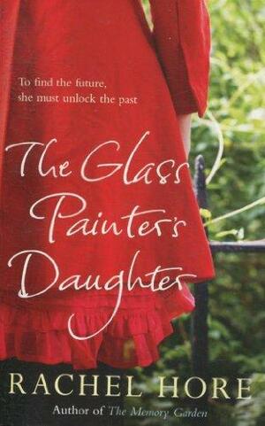 The Glass Painter's Daughters by Rachel Hore