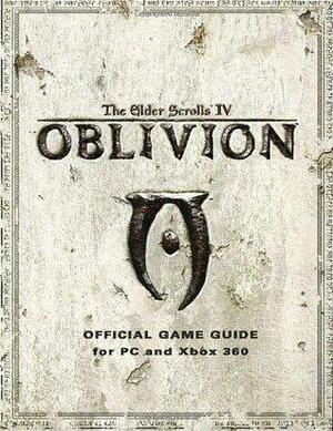 Elder Scrolls IV: Oblivion: Official Game Guide by Bethesda Softworks