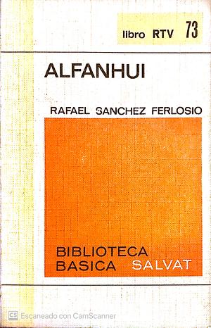 Alfanhui by Rafael Sánchez Ferlosio