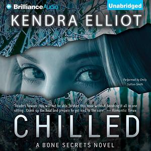 Chilled by Kendra Elliot