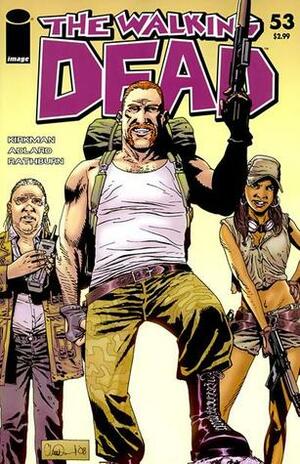 The Walking Dead, Issue #53 by Charlie Adlard, Cliff Rathburn, Robert Kirkman