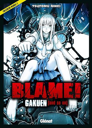 BLAME! Gakuen [and so on] by Tsutomu Nihei