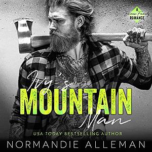 Ivy's Mountain Man by Normandie Alleman