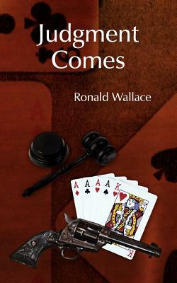 Judgment Comes by Ronald Wallace