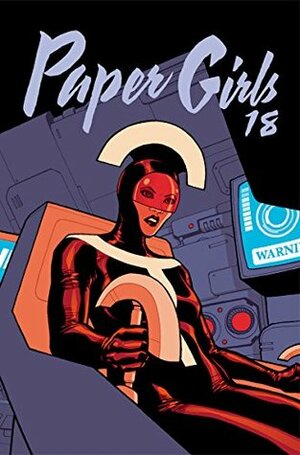 Paper Girls #18 by Matt Wilson, Cliff Chiang, Brian K. Vaughan