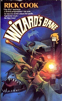 Wizard's Bane by Rick Cook