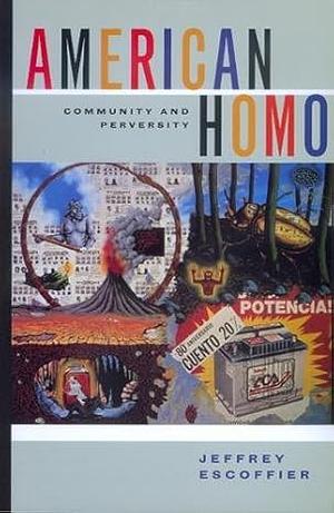 American Homo: Community and Perversity by Jeffrey Escoffier