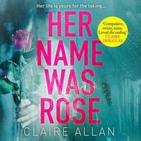 Her Name Was Rose by Claire Allan