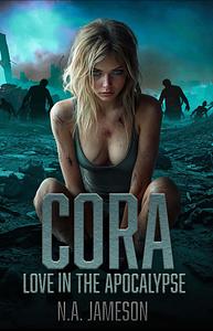 Cora  by N.A. Jameson