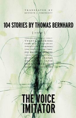 The Voice Imitator by Kenneth J. Northcott, Thomas Bernhard