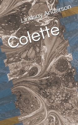 Colette by Lindsay Anderson