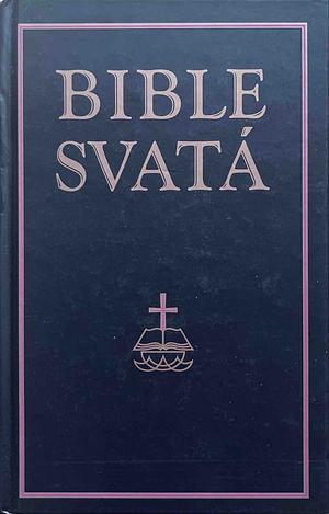 Bible Svatá by Anonymous