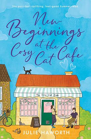 New Beginnings at The Cosy Cat Café by Julie Haworth