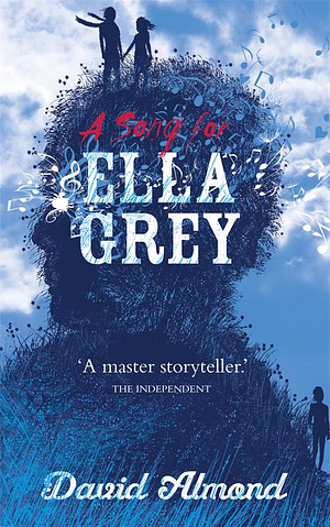 A Song for Ella Grey by David Almond