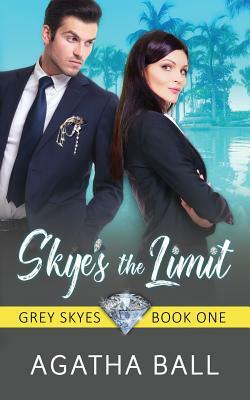 Skye's the Limit by Agatha Ball