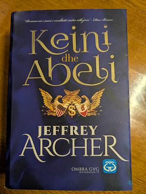 Keini dhe Abeli by Jeffrey Archer