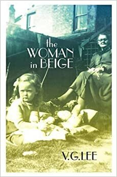 The Woman in Beige by V.G. Lee