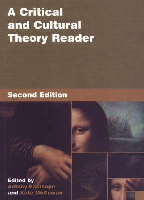 A Critical and Cultural Theory Reader: Second Ed by 