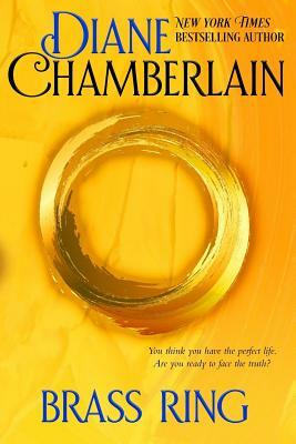 Brass Ring by Diane Chamberlain