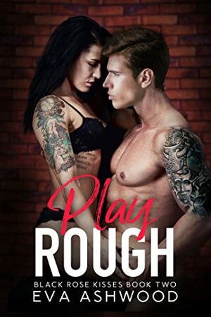 Play Rough by Eva Ashwood