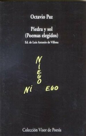 Piedra y sol by Luis Antonio de Villena, Octavio Paz