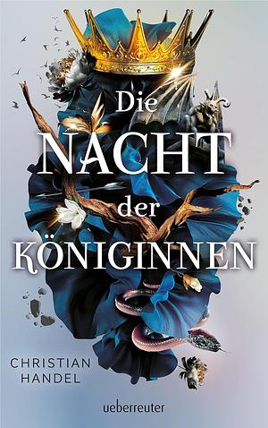 Die Nacht der Königinnen by Christian Handel